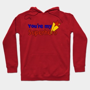 My Super Hero Hoodie